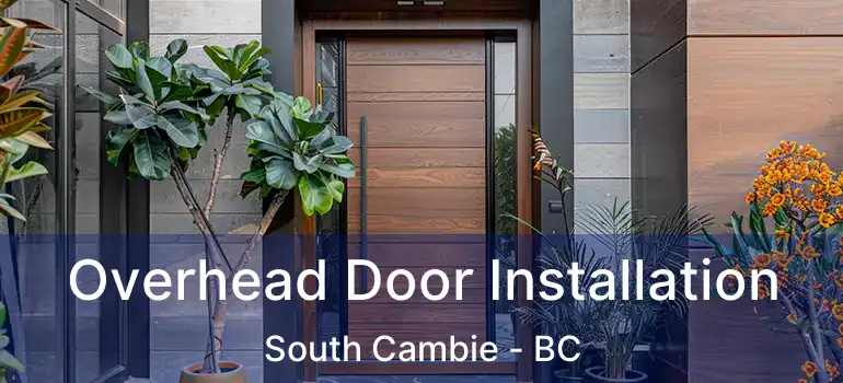 Overhead Door Installation South Cambie - BC