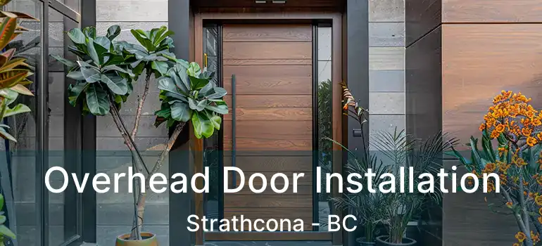  Overhead Door Installation Strathcona - BC