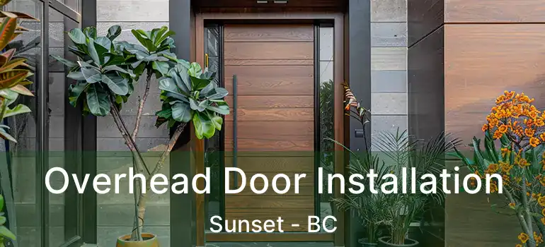 Overhead Door Installation Sunset - BC
