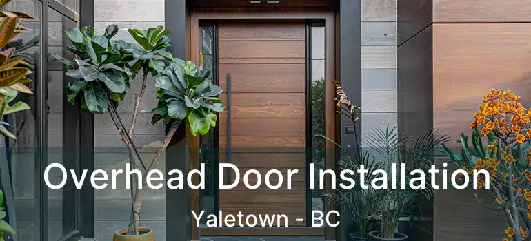  Overhead Door Installation Yaletown - BC