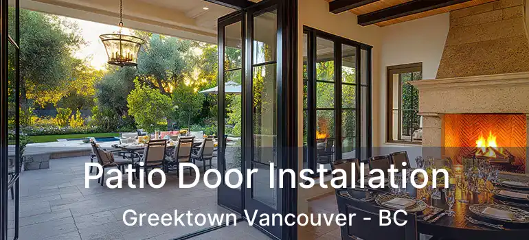  Patio Door Installation Greektown Vancouver - BC