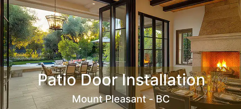  Patio Door Installation Mount Pleasant - BC