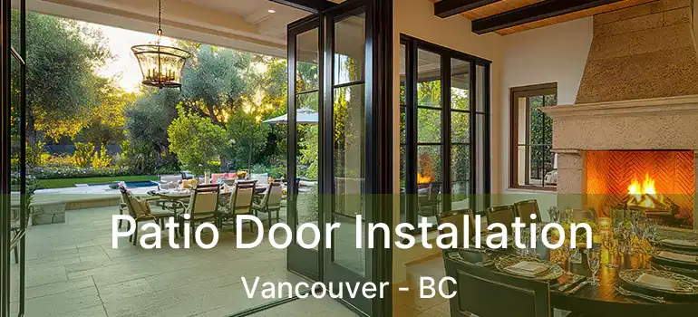 Patio Door Installation Vancouver - BC