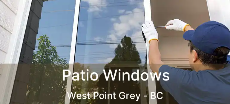  Patio Windows West Point Grey - BC