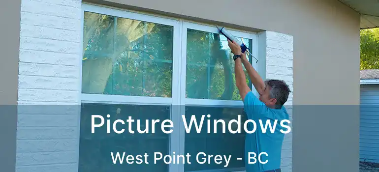  Picture Windows West Point Grey - BC