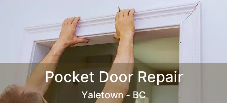  Pocket Door Repair Yaletown - BC