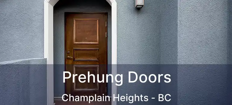  Prehung Doors Champlain Heights - BC