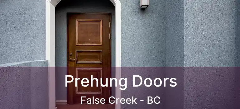  Prehung Doors False Creek - BC