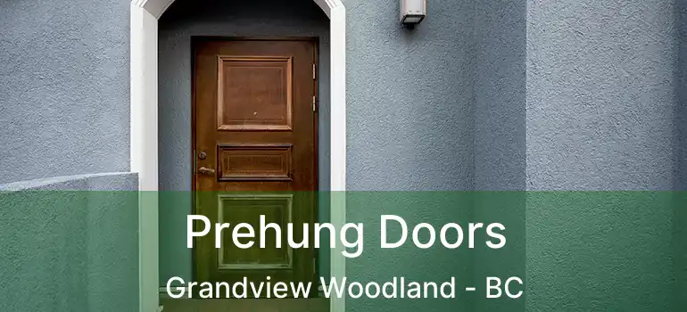  Prehung Doors Grandview Woodland - BC