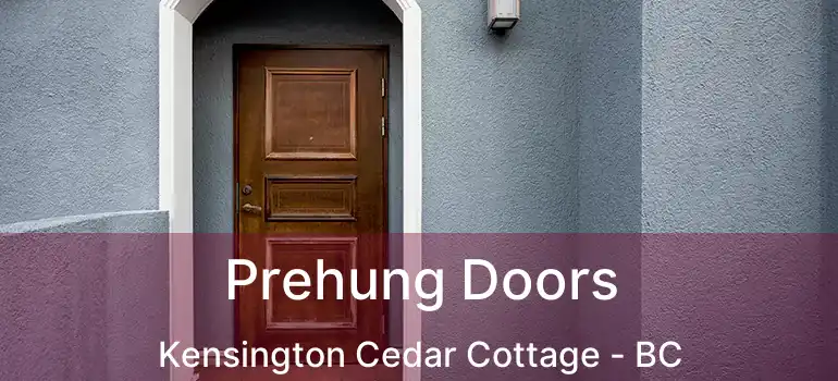  Prehung Doors Kensington Cedar Cottage - BC