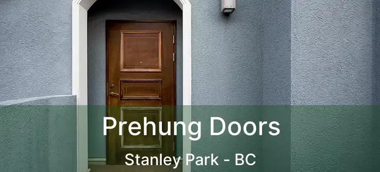  Prehung Doors Stanley Park - BC