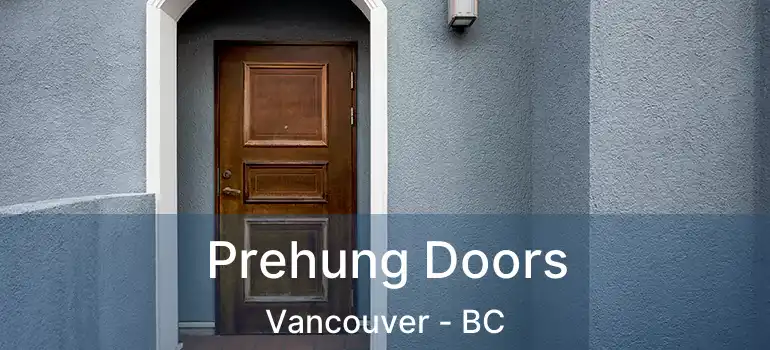  Prehung Doors Vancouver - BC