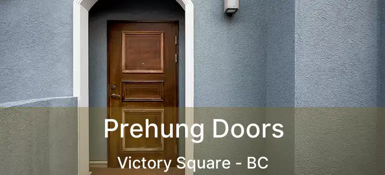  Prehung Doors Victory Square - BC