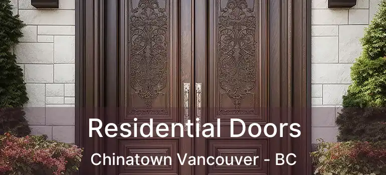  Residential Doors Chinatown Vancouver - BC