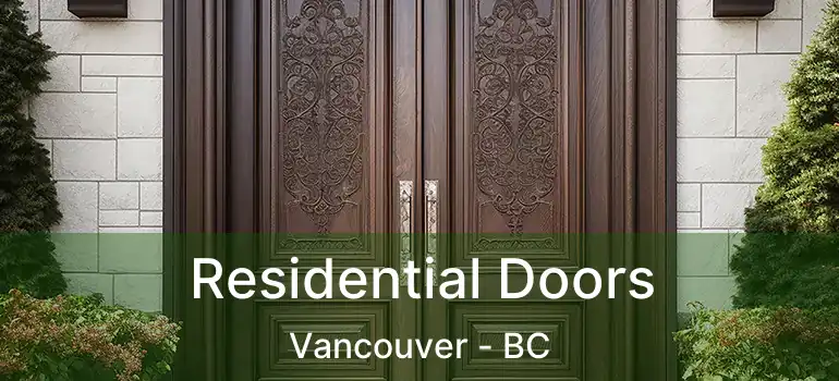  Residential Doors Vancouver - BC