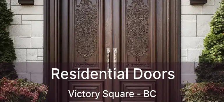  Residential Doors Victory Square - BC