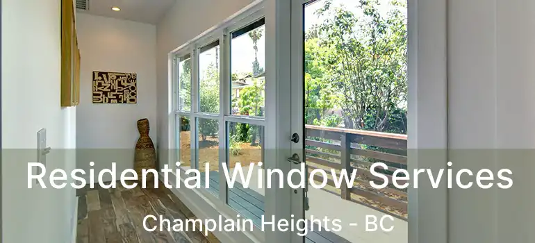  Residential Window Services Champlain Heights - BC