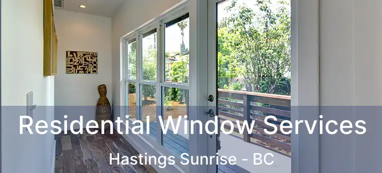  Residential Window Services Hastings Sunrise - BC