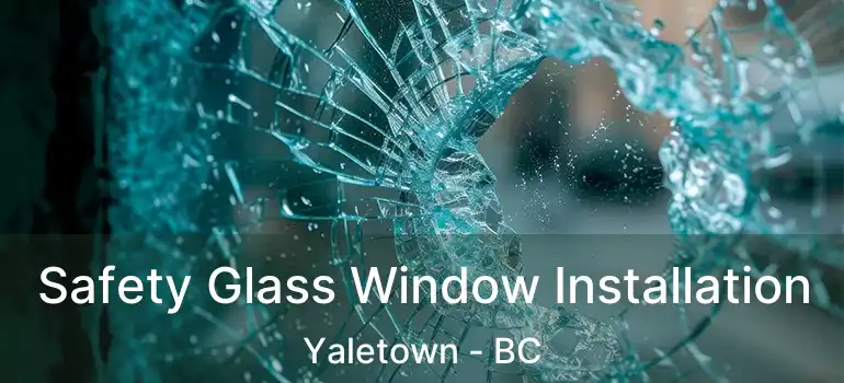  Safety Glass Window Installation Yaletown - BC