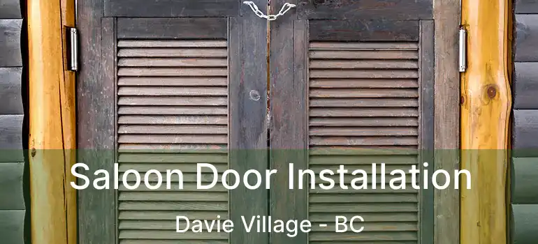  Saloon Door Installation Davie Village - BC