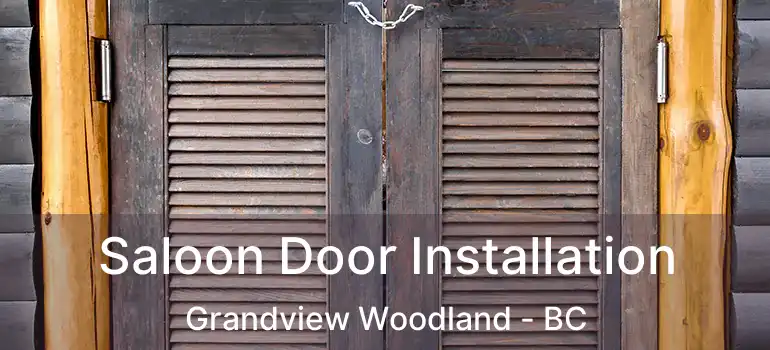  Saloon Door Installation Grandview Woodland - BC