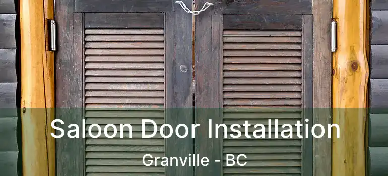  Saloon Door Installation Granville - BC