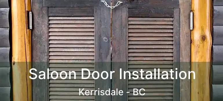  Saloon Door Installation Kerrisdale - BC