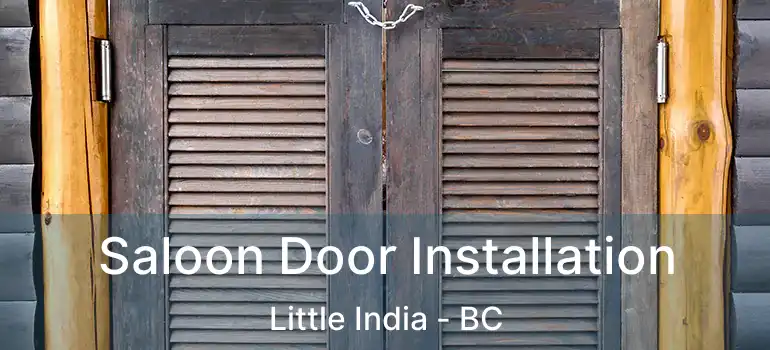  Saloon Door Installation Little India - BC