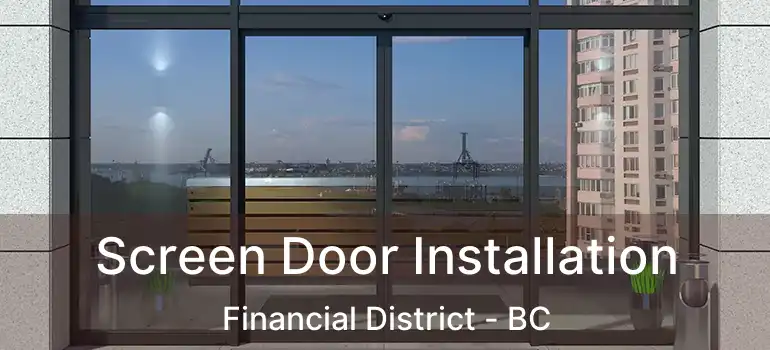  Screen Door Installation Financial District - BC