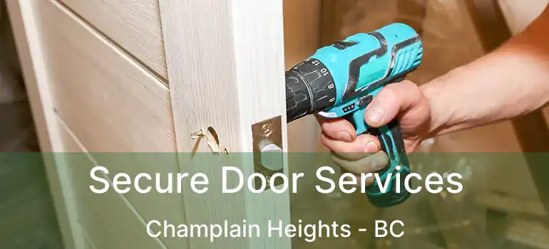  Secure Door Services Champlain Heights - BC