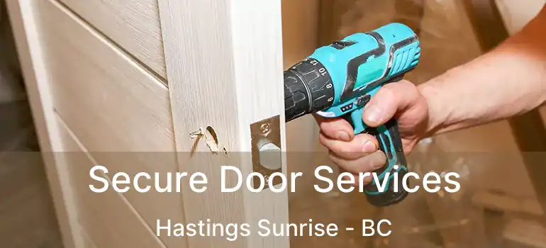  Secure Door Services Hastings Sunrise - BC