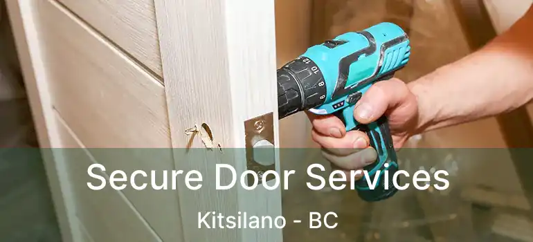  Secure Door Services Kitsilano - BC
