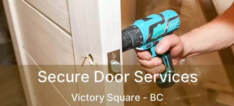  Secure Door Services Victory Square - BC