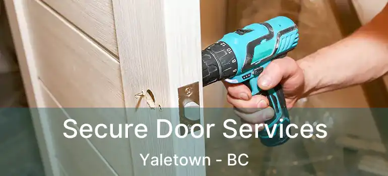  Secure Door Services Yaletown - BC