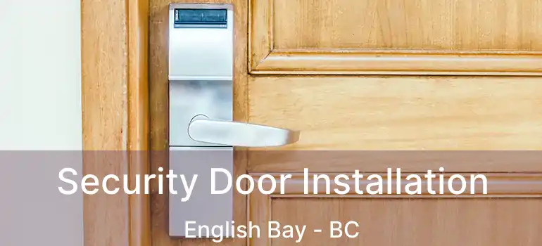  Security Door Installation English Bay - BC
