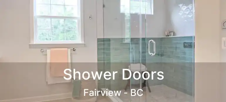  Shower Doors Fairview - BC