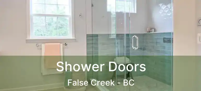  Shower Doors False Creek - BC