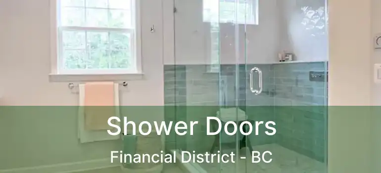  Shower Doors Financial District - BC