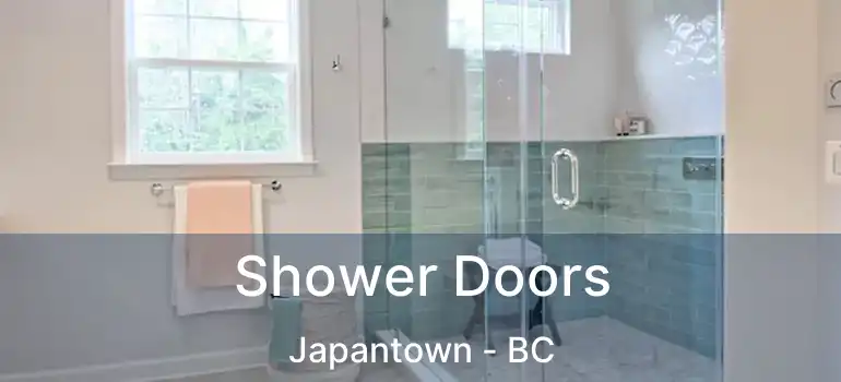  Shower Doors Japantown - BC