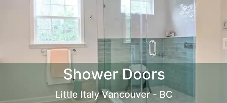  Shower Doors Little Italy Vancouver - BC
