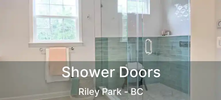  Shower Doors Riley Park - BC