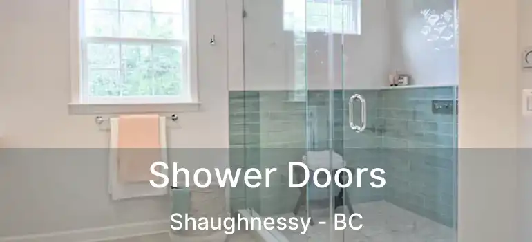  Shower Doors Shaughnessy - BC