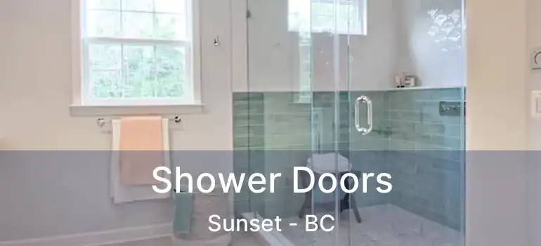  Shower Doors Sunset - BC