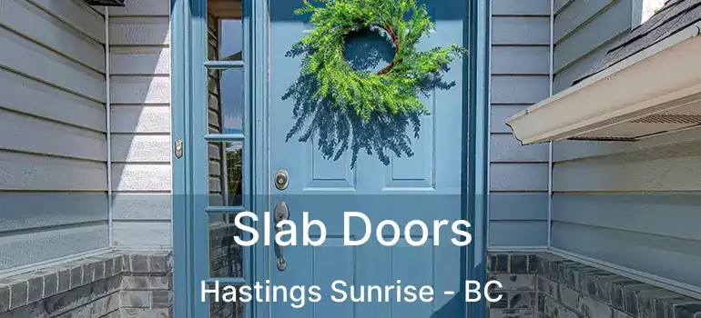  Slab Doors Hastings Sunrise - BC