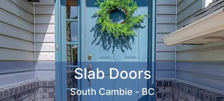  Slab Doors South Cambie - BC