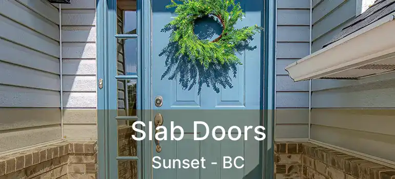  Slab Doors Sunset - BC