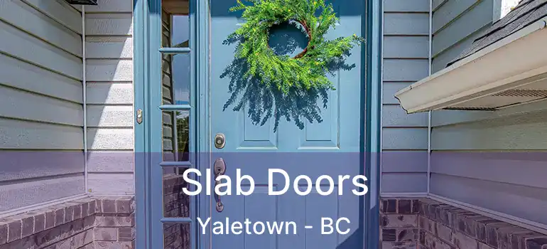  Slab Doors Yaletown - BC
