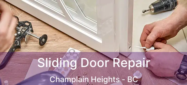  Sliding Door Repair Champlain Heights - BC