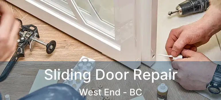  Sliding Door Repair West End - BC