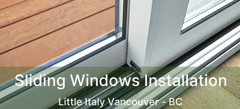  Sliding Windows Installation Little Italy Vancouver - BC